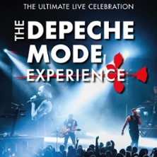 THE DEPECHE MODE EXPERIENCE The Ultimate Live Celebration
