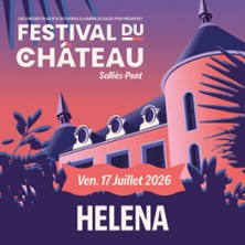 HELENA Festival du Ch&acirc;teau 2026